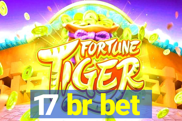 17 br bet